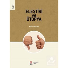 Eleştiri ve Ütopya - Kadir Canatan