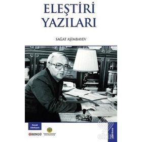 Eleştiri Yazıları - Sağat Aşimbayev