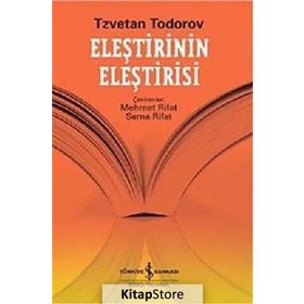 ELEŞTİRİNİN ELEŞTİRİSİ - TZVETAN TODOROV