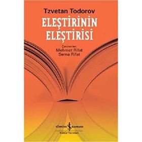 ELEŞTİRİNİN ELEŞTİRİSİ - TZVETAN TODOROV