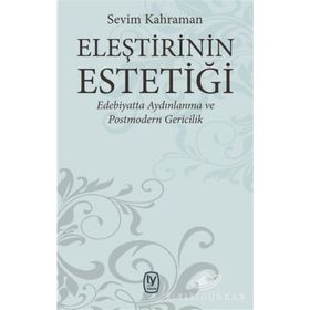 Eleştirinin Estetiği - edebiyatta Aydınlanma Ve Postmodern Gericilik