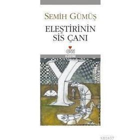 ELEŞTİRİNİN SIS ÇANI - SEMIH GÜMÜŞ