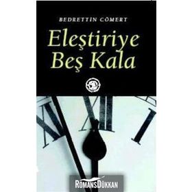 ELEŞTİRİYE BEŞ KALA - BEDRETTIN CÖMERT
