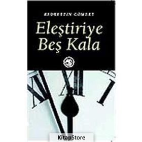 ELEŞTİRİYE BEŞ KALA - BEDRETTIN CÖMERT