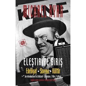 Eleştiriye Giriş Edebiyat-Sinema-Kültür - Michael Ryan