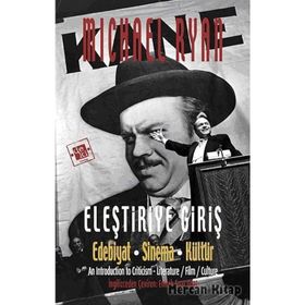 Eleştiriye Giriş Edebiyat-Sinema-Kültür - Michael Ryan