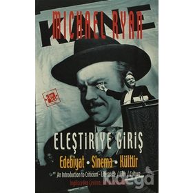 Eleştiriye Giriş Edebiyat-Sinema-Kültür - Michael Ryan
