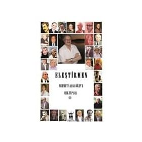 Eleştirmen Mehmet Yaşar Bilen’e Mektuplar - 1 - kollektif