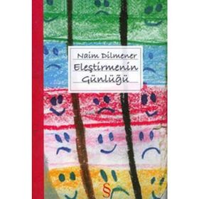 ELEŞTİRMENİN GÜNLÜĞÜ - NAIM DILMENER
