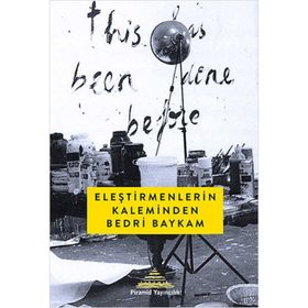 Eleştirmenlerin Kaleminden Bedri Baykam - kollektif