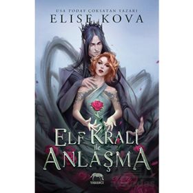 Elf Kralı ile Anlaşma - Elise Kova