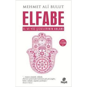 Elfabe El ve Yüz Çizgilerinin Anlamı-Mehmet Ali Bulut