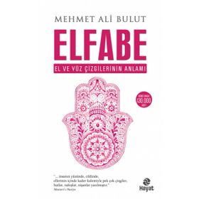 Elfabe El ve Yüz Çizgilerinin Anlamı-Mehmet Ali Bulut