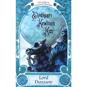 Elfdiyarı Kralının Kızı - Lord Dunsany