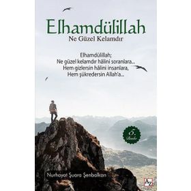 Elhamdülillah Ne Güzel Kelamdır - Nurhayat Şuara Şenbalkan