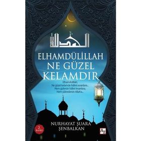 Elhamdülillah Ne Güzel Kelamdır - Nurhayat Şuara Şenbalkan