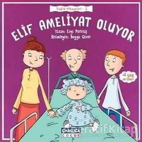 Elif Ameliyat Oluyor - Ezgi Perktaş