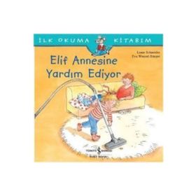 Elif Annesine Yardım Ediyor İş Bankası Kültür Yayınları