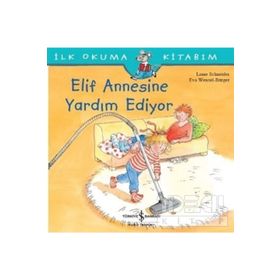 Elif Annesine Yardım Ediyor İş Bankası Kültür Yayınları