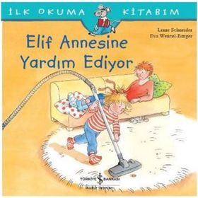 Elif Annesine Yardım Ediyor - Liane Schneider