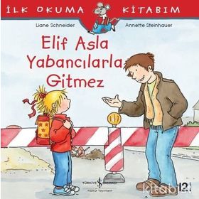 Elif Asla Yabancılara Gitmez - Liane Schneider