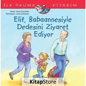 Elif, Babaannesiyle Dedesini Ziyaret Ediyor - Liane Schneider