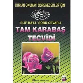 ELIF-BA'LI / SORU-CEVAPLI TAM KARABAŞ TECVIDI KUR'AN OKUMAYI ÖĞRENECEKLER İÇIN - KOLEKTIF