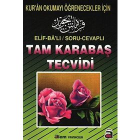 ELIF-BA'LI / SORU-CEVAPLI TAM KARABAŞ TECVIDI KUR'AN OKUMAYI ÖĞRENECEKLER İÇIN - KOLEKTIF