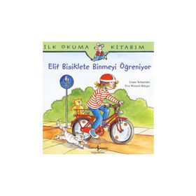 ELIF BISIKLETE BINMEYI ÖĞRENİYOR - EVA WENZEL BÜRGER;LIANE SCHNEIDER