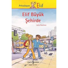 Elif Büyük Şehirde - Julia Boehme