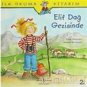Elif Dağ Gezisinde - Liane Schneider