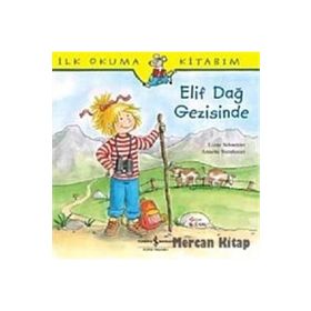 Elif Dağ Gezisinde - Liane Schneider