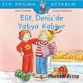 Elif Deniz’de Yatıya Kalıyor - Liane Schneider