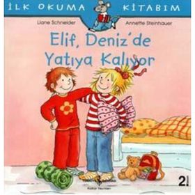 Elif Deniz’de Yatıya Kalıyor - Liane Schneider