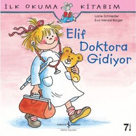 Elif Doktora Gidiyor - Eva Wenzel Bürger - Lİane Schneider