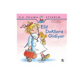 Elif Doktora Gidiyor - Eva Wenzel Bürger - Lİane Schneider