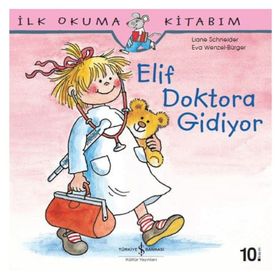 ELIF DOKTORA GIDIYOR - EVA WENZEL BÜRGER;LIANE SCHNEIDER