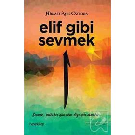 Elif Gibi Sevmek 1 - Hikmet Anıl Öztekin