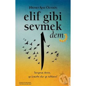 Elif Gibi Sevmek Dem - Hikmet Anıl Öztekin