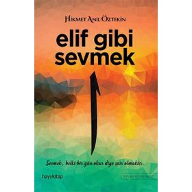 Elif Gibi Sevmek - Hikmet Anıl Öztekin