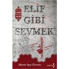 Elif Gibi Sevmek - Hikmet Anıl Öztekin