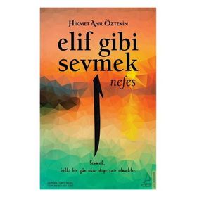 Elif Gibi Sevmek - Nefes - Hikmet Anıl Öztekin