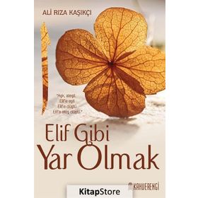 Elif Gibi Yar Olmak - Ali Rıza Kaşıkçı