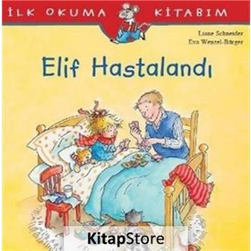 Elif Hastalandı - Liane Schneider