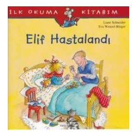 Elif Hastalandı - Liane Schneider