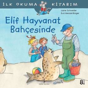 Elif Hayvanat Bahçesinde - Liane Schneider