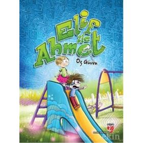 Elif ile Ahmet - Öz Güven