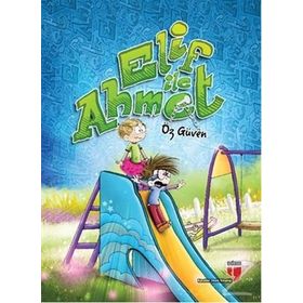 Elif ile Ahmet - Öz Güven