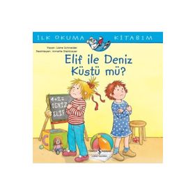 Elif İle Deniz Küstü Mü? İlk Okuma Kitabım - Liane Schneider