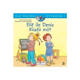 Elif İle Deniz Küstü Mü? İlk Okuma Kitabım - Liane Schneider